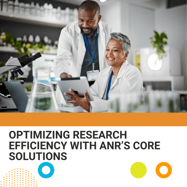 Optimizing Research Efficiency with ANR’s Core Solutions